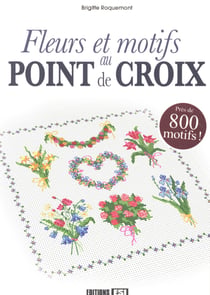 Fleurs et motifs au point de croix