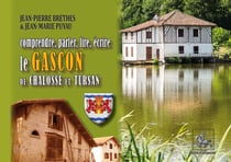 Comprendre, parler, lire, écrire le Gascon de Chalosse & de Tursan