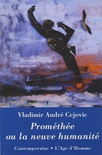 Promethée ou la neuve humanité