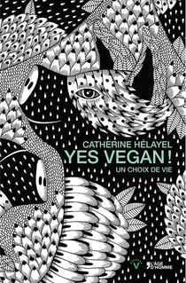 Yes Vegan - un choix de la vie