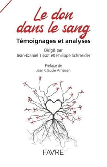 Le Don dans le sang - Témoignages et analyses