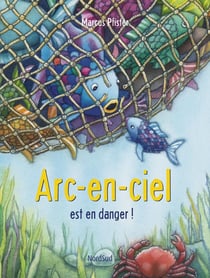Arc-en-ciel est en danger !