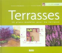 Terrasses : 20 plans-modeles pour ma terrasse
