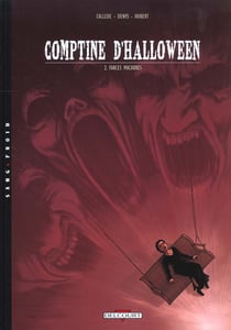 Comptine d'Halloween Tome 2 - farces macabres