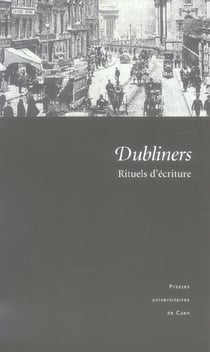 Dubliners : rituels d'écriture