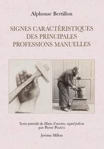 Signes caractéristiques des principales professions manuelles - Mains d'ouvriers, regard policier