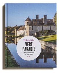 Vert paradis : Domaine régional de Villarceaux