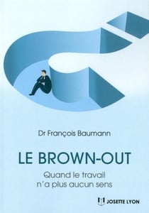 Le brown-out - quand le travail n'a plus aucun sens