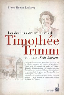 Les destins extraordinaires de Timothée Trimm et de son petit journal