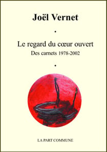 Regard Du Coeur Ouvert(Le) Carnet 1978 2008