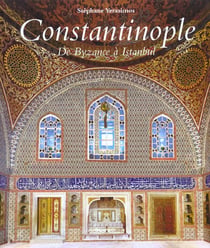 Constantinople - de byzance a istanbul