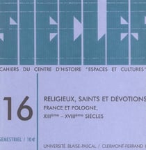 Siècles, n° 16/2003 : Religieux, saints et dévotions, France et Pologne, 13e-18e siècles
