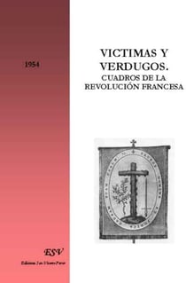 Victimas y verdugos - cuadros de la revolución francesa