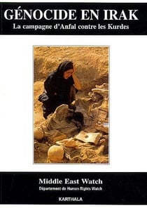 Génocide en Irak - La campagne d'Anfal contre les Kurdes