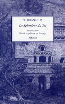 Splendeur du soi (la)