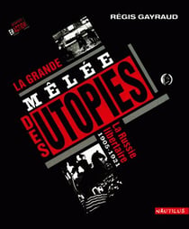La grande mêlée des utopies