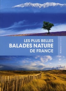 Les Plus Belles Balades Nature De France