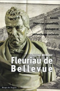 Feuriau de Bellevue : Savant, physicien naturaliste, géologue et philanthrope rocherais