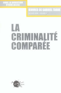 La criminalite comparee, t.2, vol. 5