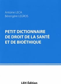 Petit dictionnaire de droit de la santé et de bioéthique
