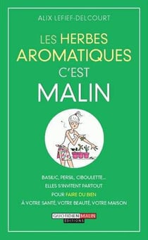 Les herbes aromatiques, c'est malin