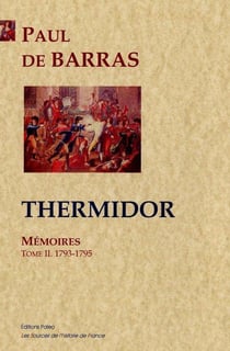 Mémoires. Tome 2 (1793-1795) Thermidor.