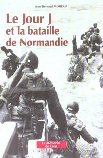 Jour j et la bataille de normandie
