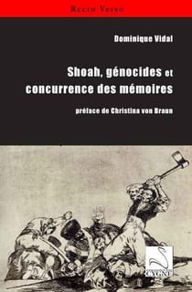 Shoah, génocides et concurrence des mémoires