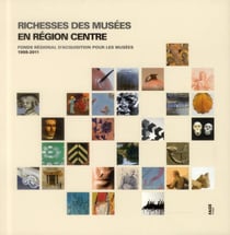 Richesses Des Musees En région Centre