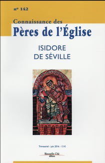 Connaissance des Pères de l'Eglise n.142 : Isidore de Séville