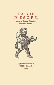 La vie d'Esope, écrite en Grec par Planudes, surnommé le Grand