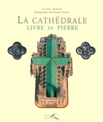 La cathédrale - livre de pierre