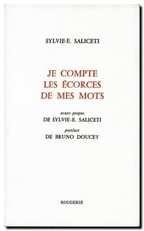Je compte les ecorces de mes mots
