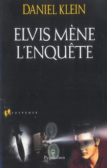 Elvis mène l'enquête