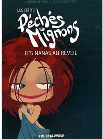 Les petits péchés mignons Tome 1 : les nanas au réveil
