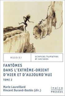Fantômes dans l'extrême-orient d'hier et d'aujourd'hui Tome 2