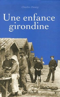 Une Enfance Girondine.