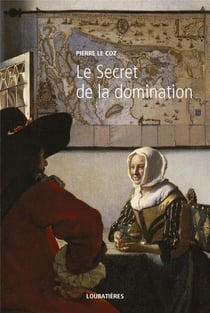 Le secret de la domination