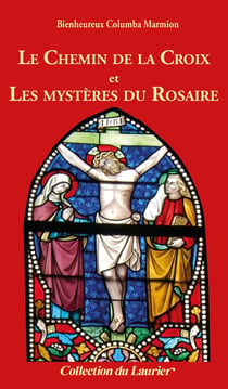 Le chemin de la croix et les mystères du rosaire