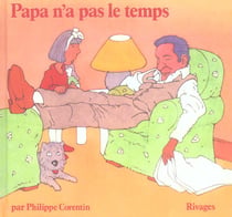 Papa n'a pas le temps