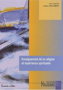 Enseignement de la religion et expérience spirituelle