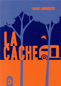 La cache