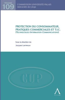 Protection de consommateur, pratiques commerciales et T.I.C. (technologies, information, communications)