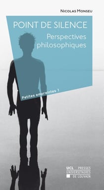 Point de silence. perspectives philosophiques