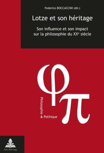 Lotze et son héritage : Son influence et son impact sur la philosophie du XXe siècle