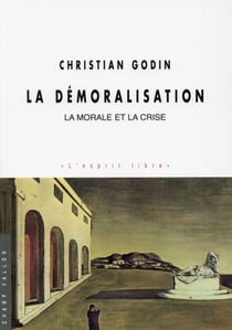 La démoralisation - la moralité et la crise