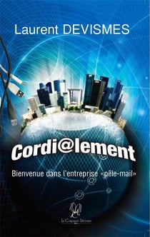 Cordi@lement - bienvenue dans l'entreprise «pêle-mail»