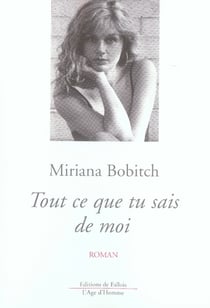 Tout ce que tu sais de moi
