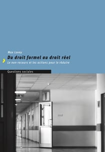 Du droit formel au droit réel : Le non-recours et les actions pour le réduire