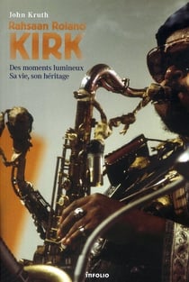 Rahsaan roland kirk - des moments lumineux
